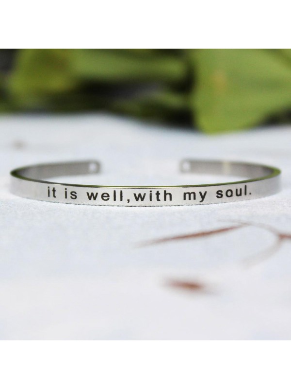 It Is Well With My Soul Open Stainless Steel Bracelet